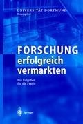 Forschung erfolgreich vermarkten - Universität Dortmund