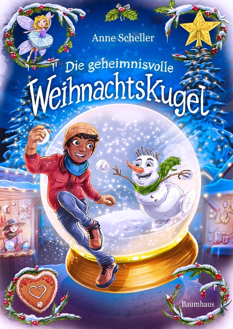 Die geheimnisvolle Weihnachtskugel - Anne Scheller