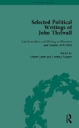 Cover-Bild zum Titel 'Selected Political Writings of John Thelwall Vol 4' von 'Robert Lamb, Corinna Wagner'