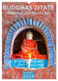 BUDDHAS ZITATE Buddhistische Weisheiten (Wandkalender 2024 DIN A3 hoch), CALVENDO Monatskalender - BuddhaART BuddhaART
