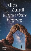 Cover-Bild zum Titel 'Alles Zufall oder wunderbare Fügung?' von 'Carmen Fried'