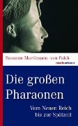 Cover-Bild zum Titel 'Die großen Pharaonen' von 'Susanne Martinssen-von Falck'