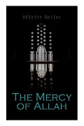 Cover-Bild zum Titel 'The Mercy of Allah' von 'Hilaire Belloc'