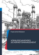 Cover-Bild zum Titel 'Vorausschauendes Sicherheitsmanagement' von 'Frank Ulrich Rückert'