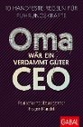  Oma wär ein verdammt guter CEO