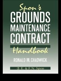 Spon's Grounds Maintenance Contract Handbook - R M Chadwick, R. M. Chadwick