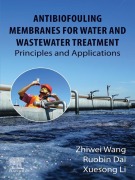 Cover-Bild zum Titel 'Antibiofouling Membranes for Water and Wastewater Treatment' von 'Zhiwei Wang, Xuesong Li, Ruobin Dai'