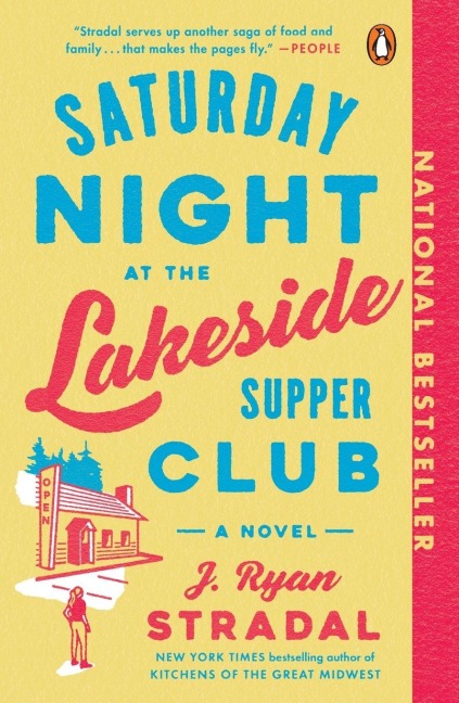 Saturday Night at the Lakeside Supper Club - J. Ryan Stradal