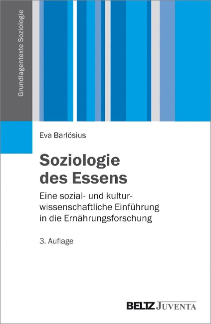 Soziologie des Essens - Eva Barlösius