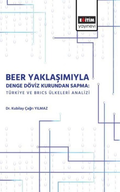 Beer Yaklasimiyla Denge Döviz Kurundan Sapma - Kubilay cagri Yilmaz