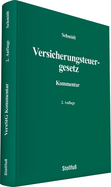 Versicherungsteuergesetz Kommentar - Rolf Schmidt