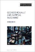 Cover-Bild zum Titel 'Georges Rouault and Material Imagining' von 'Jennifer Johnson'