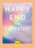 Cover-Bild zum Titel 'Happy-End im Kopfkino' von 'Katharina Middendorf, Ralf Sturm'
