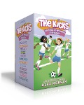 The Kicks Complete Paperback Collection (Boxed Set): Saving the Team; Sabotage Season; Win or Lose; Hat Trick; Shaken Up; Settle the Score; Under Pres - Alex Morgan