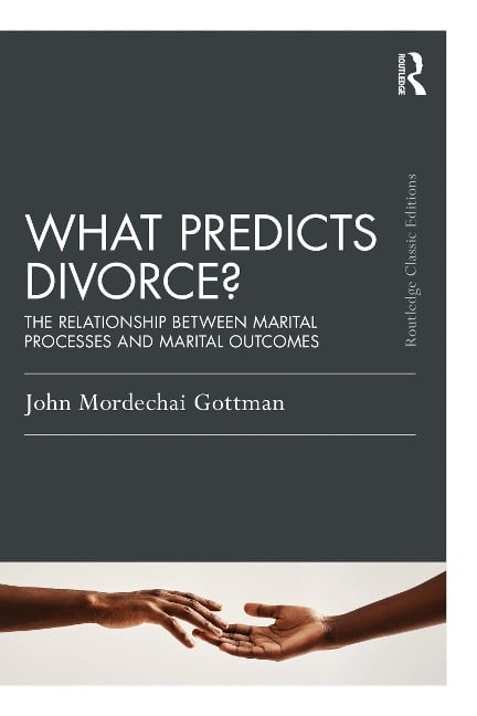 What Predicts Divorce? - John Gottman