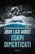 Cover-Bild zum Titel 'Corpi dimenticati. La nuova indagine dell'ispettore William Wisting' von 'Jørn Lier Horst'