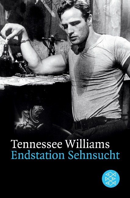 Endstation Sehnsucht - Tennessee Williams