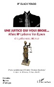 Cover-Bild zum Titel 'Une justice qui vous broie... Affaire Me Lydienne Yen Eyoum' von 'Yondo'