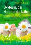Cover-Bild zum Titel 'Oxytocin, das Hormon der Nähe' von 'Kerstin Uvnäs Moberg'