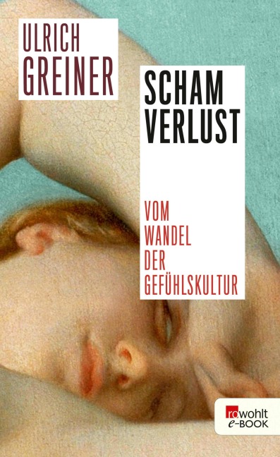 Schamverlust - Ulrich Greiner