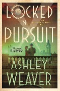 Locked in Pursuit - Ashley Weaver