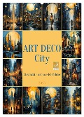 ART DECO City (Wandkalender 2025 DIN A2 hoch), CALVENDO Monatskalender - Cathrin Illgen