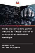 Cover-Bild zum Titel 'Étude et analyse de la gestion efficace de la localisation et du contrôle de l'alimentation électrique' von 'Deman Kosale, Het Ram Suryawanshi'