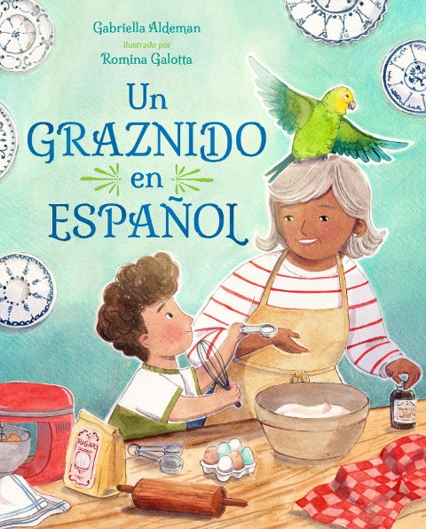 Un Graznido En Español (Spanish Edition) - Gabriella Aldeman
