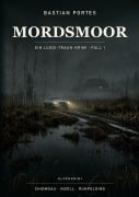 Cover-Bild zum Titel 'Mordsmoor' von 'Bastian Portes'
