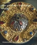 Cover-Bild zum Titel 'Die schlimmen Nonnen von Poitiers' von 'Felix Dahn'