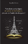 Cover-Bild zum Titel 'Fonctions syntaxiques en arabe et en français, preuve de l'unité des langues ?' von 'Ezzedine Bouhlel'