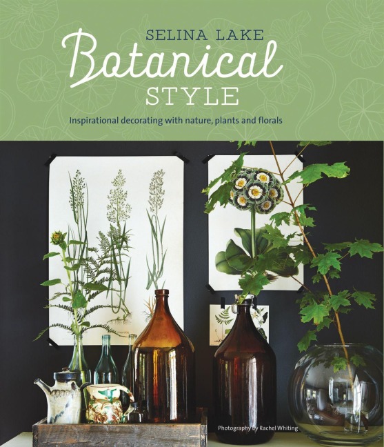 Botanical Style - Selina Lake