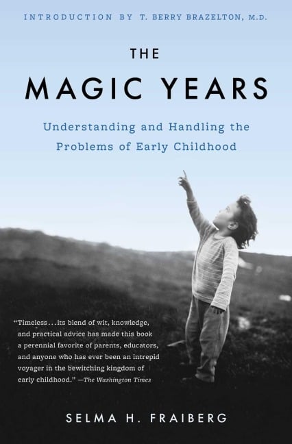 The Magic Years - Selma H Fraiberg
