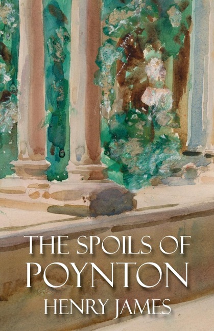 The Spoils of Poynton - Henry James