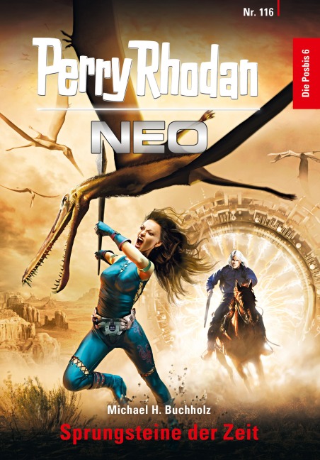 Perry Rhodan Neo 116: Sprungsteine der Zeit - Michael H. Buchholz