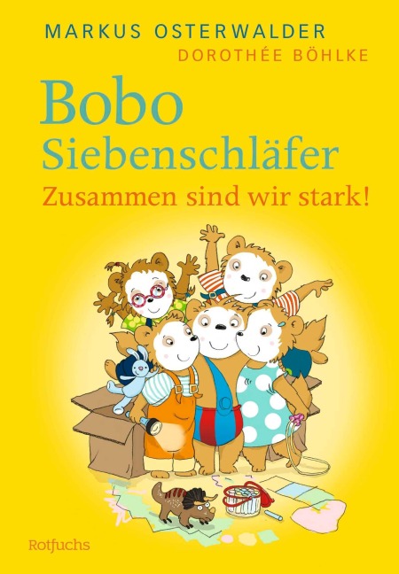 Bobo Siebenschläfer: Zusammen sind wir stark! - Markus Osterwalder, Dorothée Böhlke