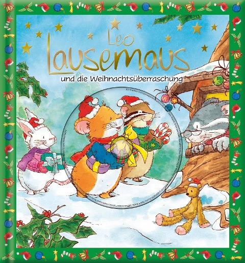 Leo Lausemaus und die Weihnachtsüberraschung - 