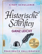 Cover-Bild zum Titel 'Historische Schriften ganz leicht' von 'Cindy Schullerer'