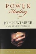 Cover-Bild zum Titel 'Power Healing' von 'John Wimber, Kevin Springer'