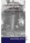 Cover-Bild zum Titel 'Seefischereifahrzeuge und Boote ohne und mit Hülfsmaschinen' von 'R. Dittmer, H. V. Buhl'