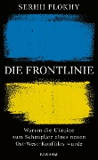 Cover-Bild zum Titel 'Die Frontlinie' von 'Serhii Plokhy'