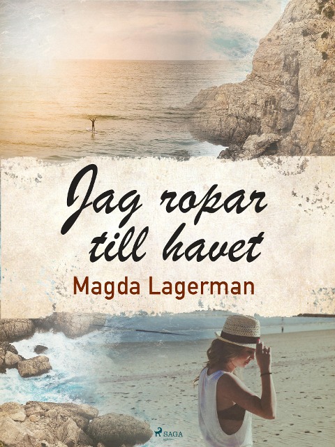 Jag ropar till havet - Magda Lagerman