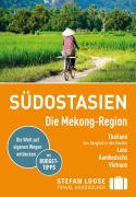 Cover-Bild zum Titel 'Stefan Loose Reiseführer Südostasien, Die Mekong Region' von 'Renate Loose, Stefan Loose, Jan Düker, Volker Klinkmüller, Mischa Loose'