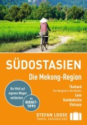 Cover-Bild zum Titel 'Stefan Loose Reiseführer Südostasien, Die Mekong Region' von 'Renate Loose, Stefan Loose, Volker Klinkmüller, Mischa Loose, Markus Markand'