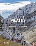 Cover-Bild zum Titel 'Erlebnis Pilatus Experience' von 'Reto Wilhelm, Peter Krebs'