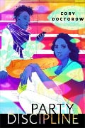 Party Discipline - Cory Doctorow