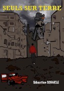 Cover-Bild zum Titel 'Seuls sur Terre' von 'Sébastien Scharle'