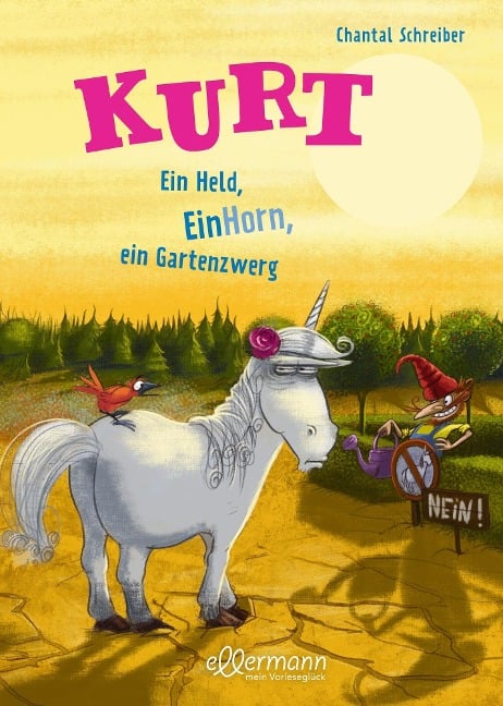 Kurt, Einhorn wider Willen 5. Ein Held, EinHorn, ein Gartenzwerg - Chantal Schreiber