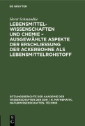 Cover-Bild zum Titel 'Lebensmittelwissenschaften und Chemie - ausgewählte Aspekte der Erschließung der Ackerbohne als Lebensmittelrohstoff' von 'Horst Schmandke'