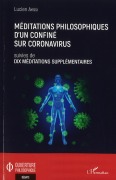 Cover-Bild zum Titel 'Méditations philosophiques d'un confiné sur Coronavirus suivies de Dix méditations supplémentaires' von 'Lucien Ayissi'